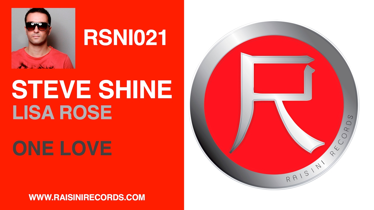 STEVE SHINE  - ONE LOVE FEAT. LISA ROSE