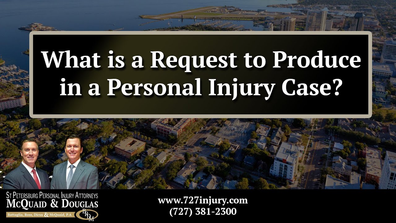 What Is a Request to Produce in a Personal Injury Case?