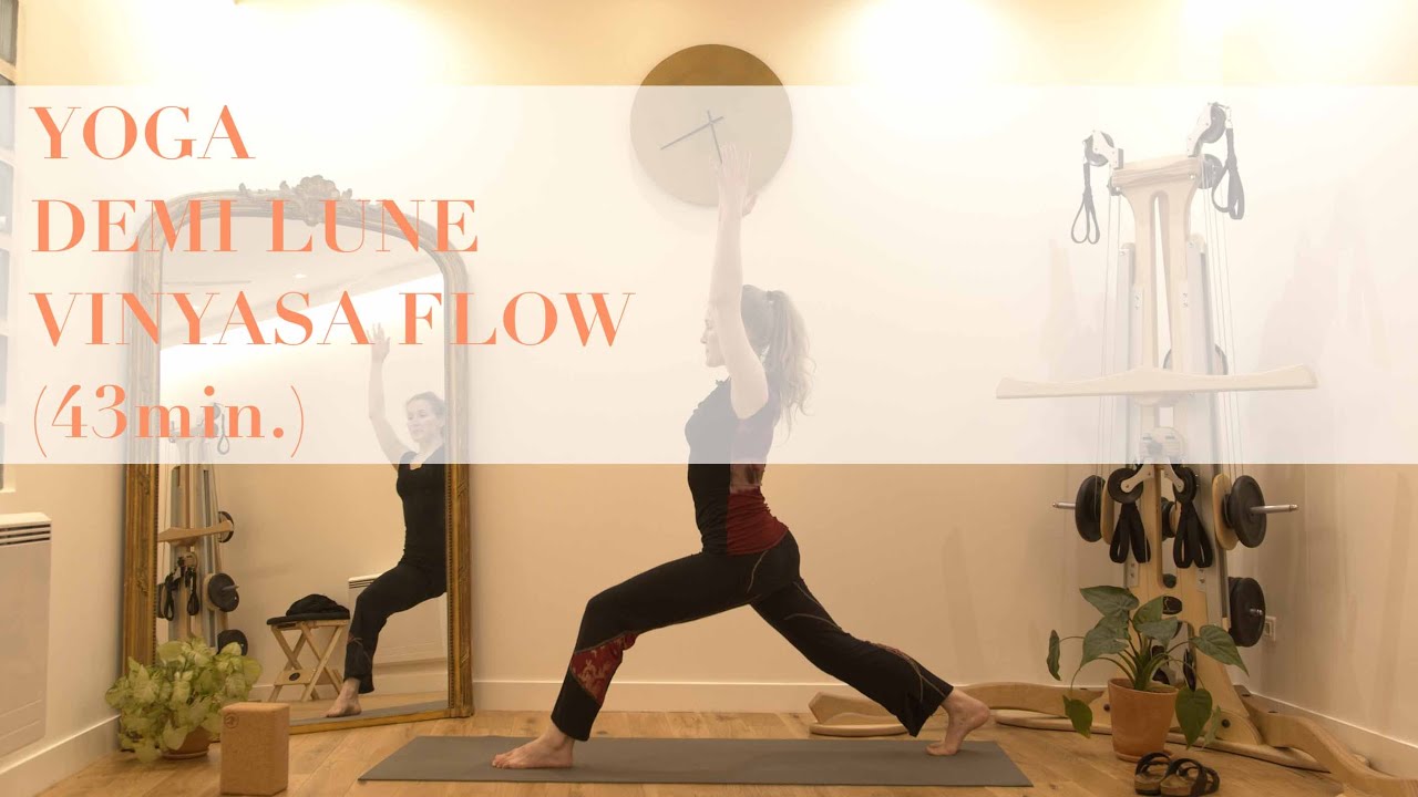 YOGA : DEMI-LUNE VINYASA FLOW : YOGA A LA MAISON