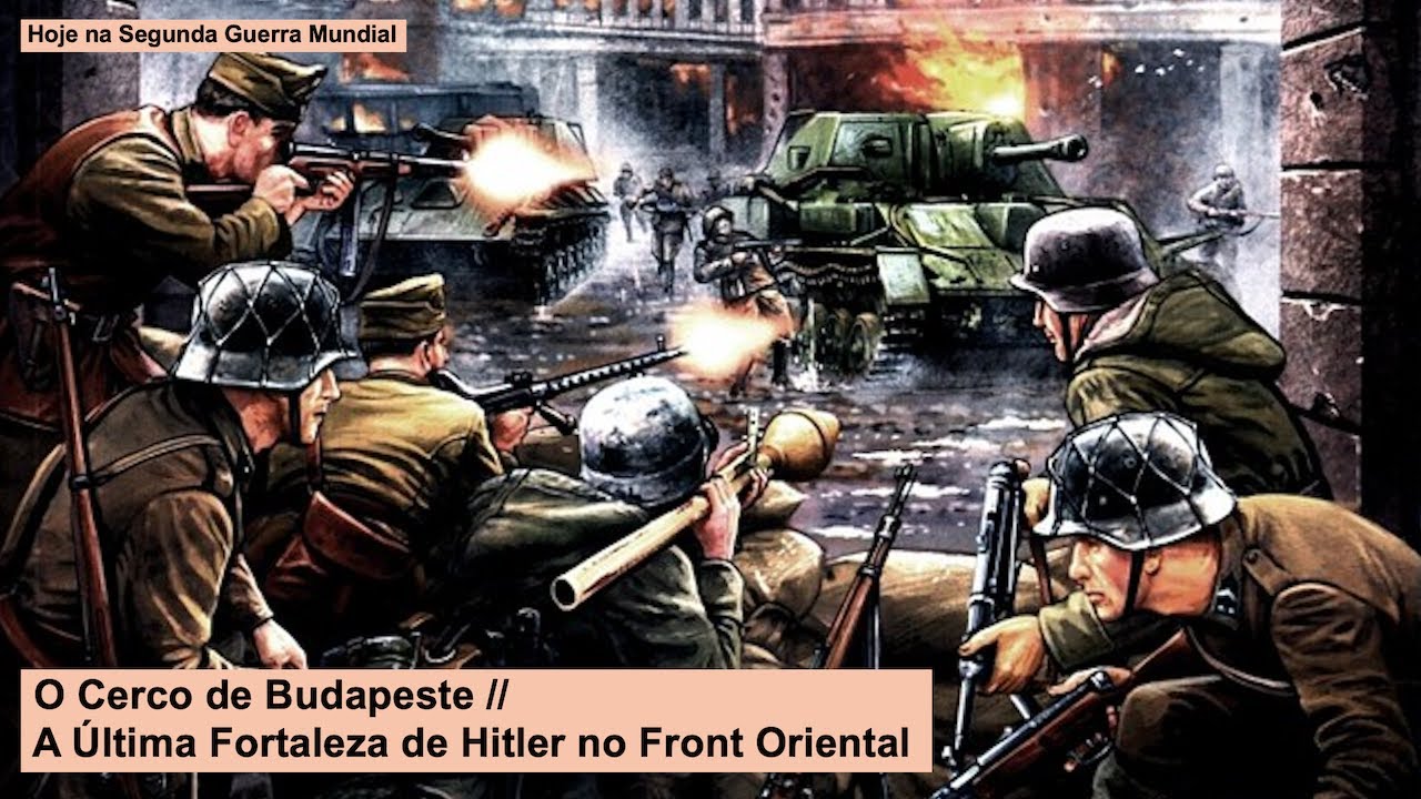 O Cerco de Budapeste &ndash; A &Uacute;ltima Fortaleza de Hitler no Front Oriental
