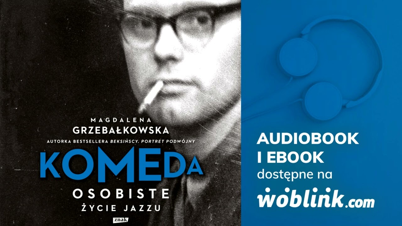 Komeda. Osobiste życie jazzu - Magdalena Grzebałkowska | Audiobook PL | Fragment