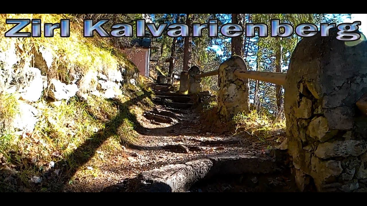 Ausflugsziele  Tirol Österreich/Eine Wanderung bei Zirl Kalvarienberg T 1 -7