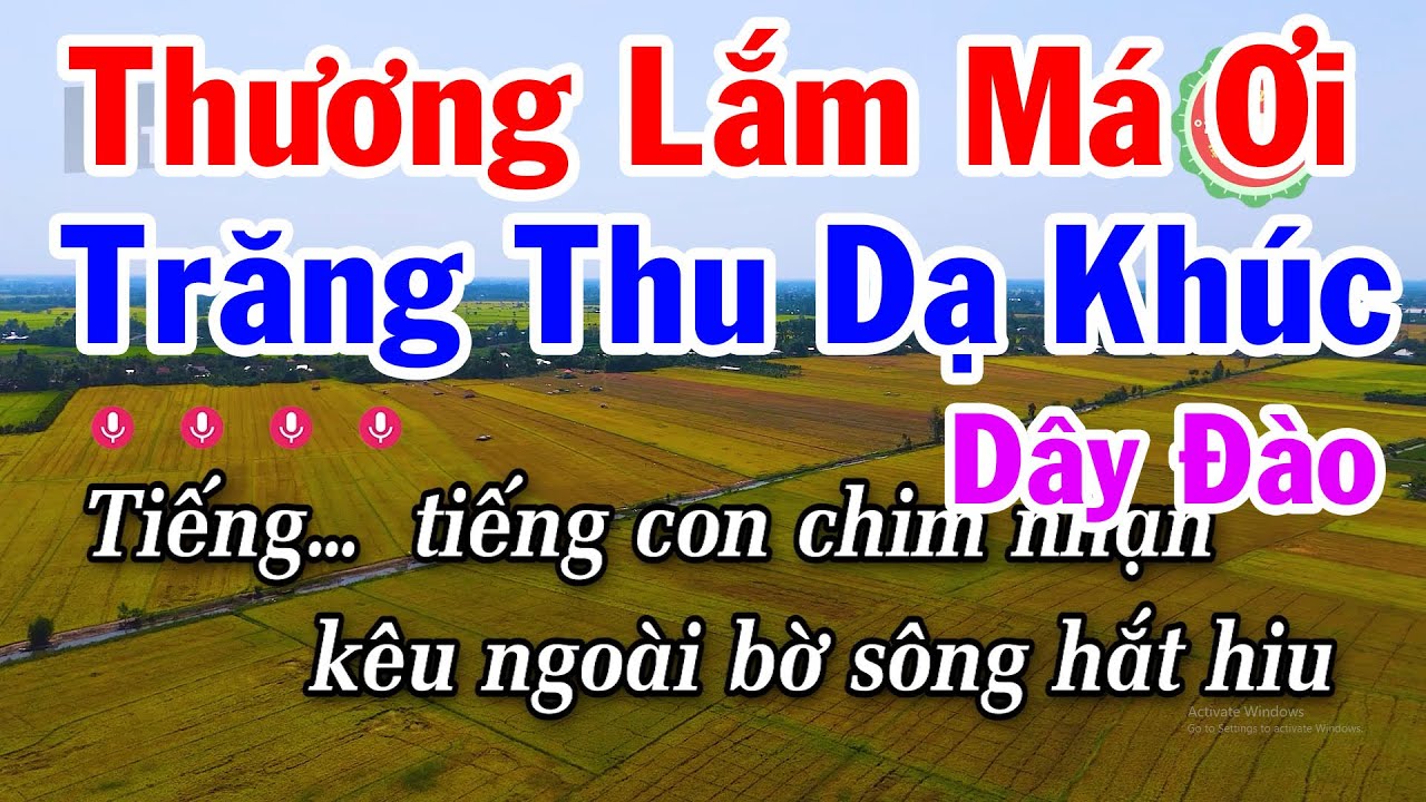 Karaoke Thương Lắm Má Ơi - Trăng Thu Dạ Khúc Dây Đào