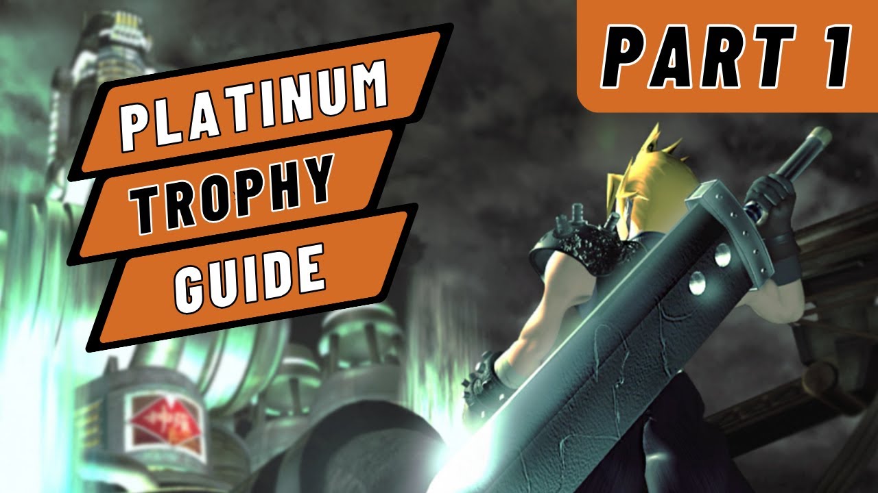 Final Fantasy VII Platinum Trophy Walkthrough - Part 1