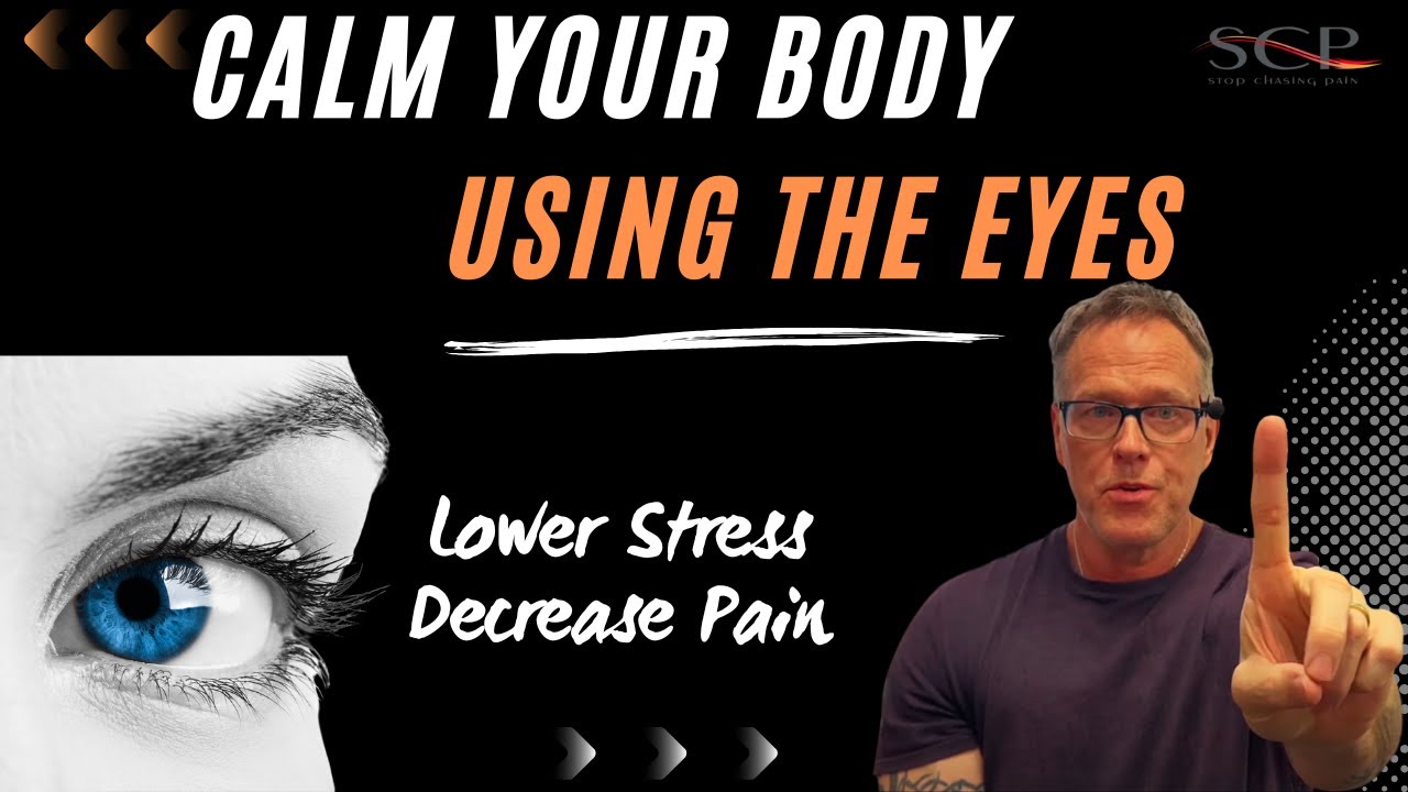 Calm Your Body Using The Eyes