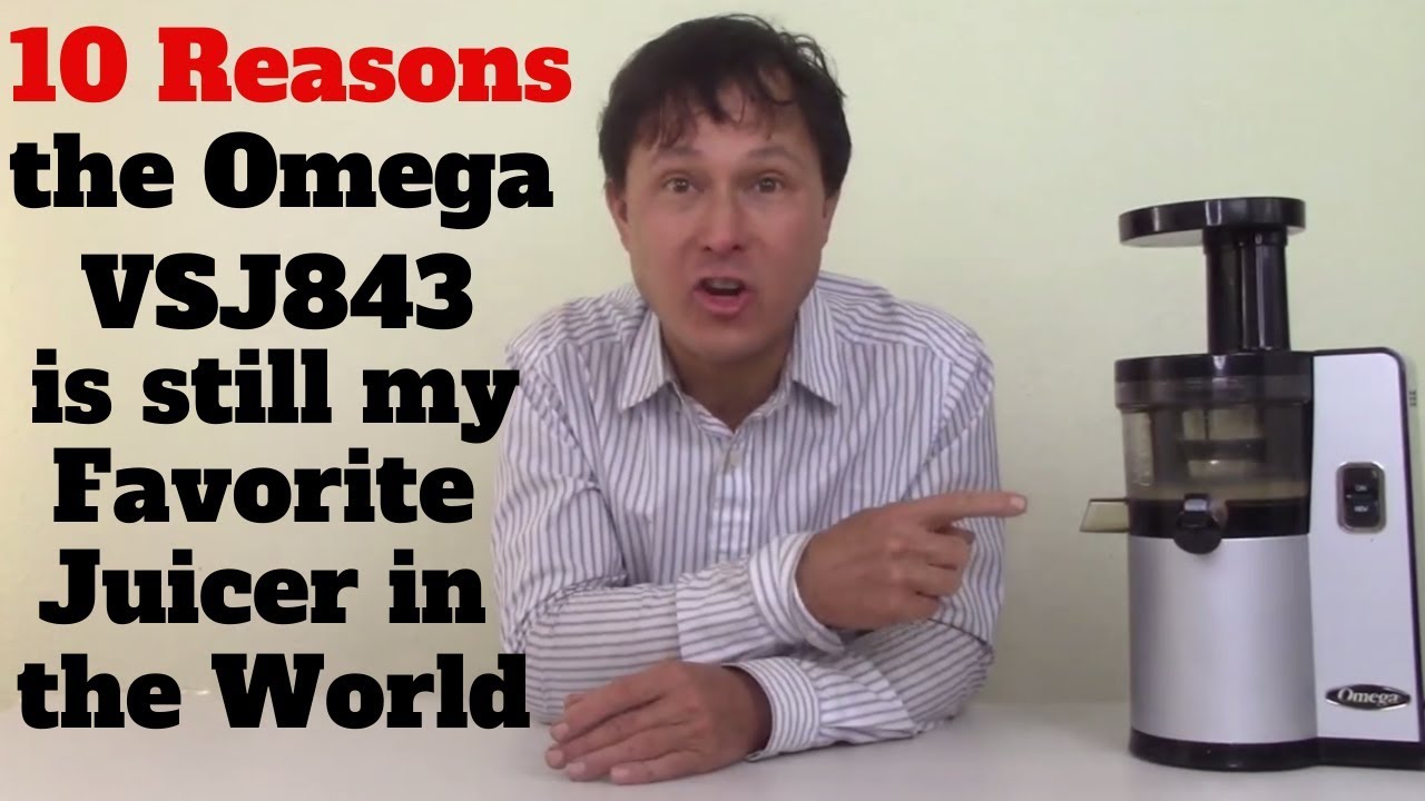 Why the Omega VSJ843 was a Juicing Experts Favorite Juicer in the World