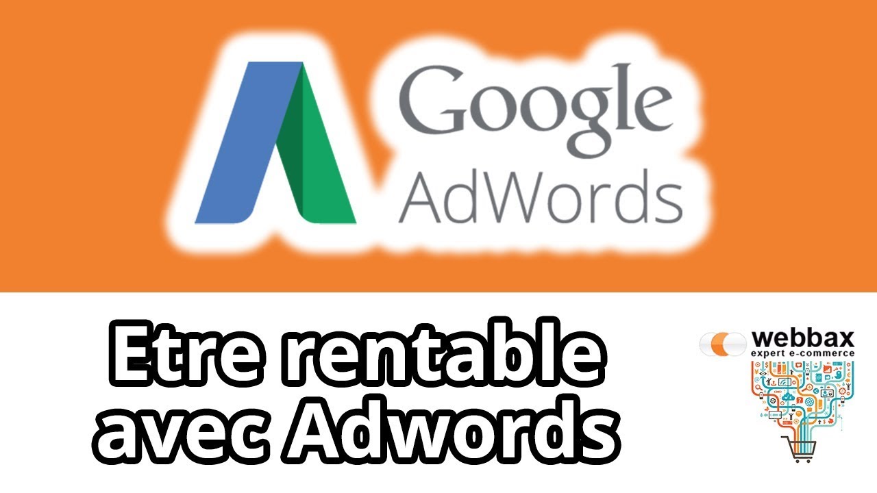 La méthode Google Adwords qui génère des ventes !