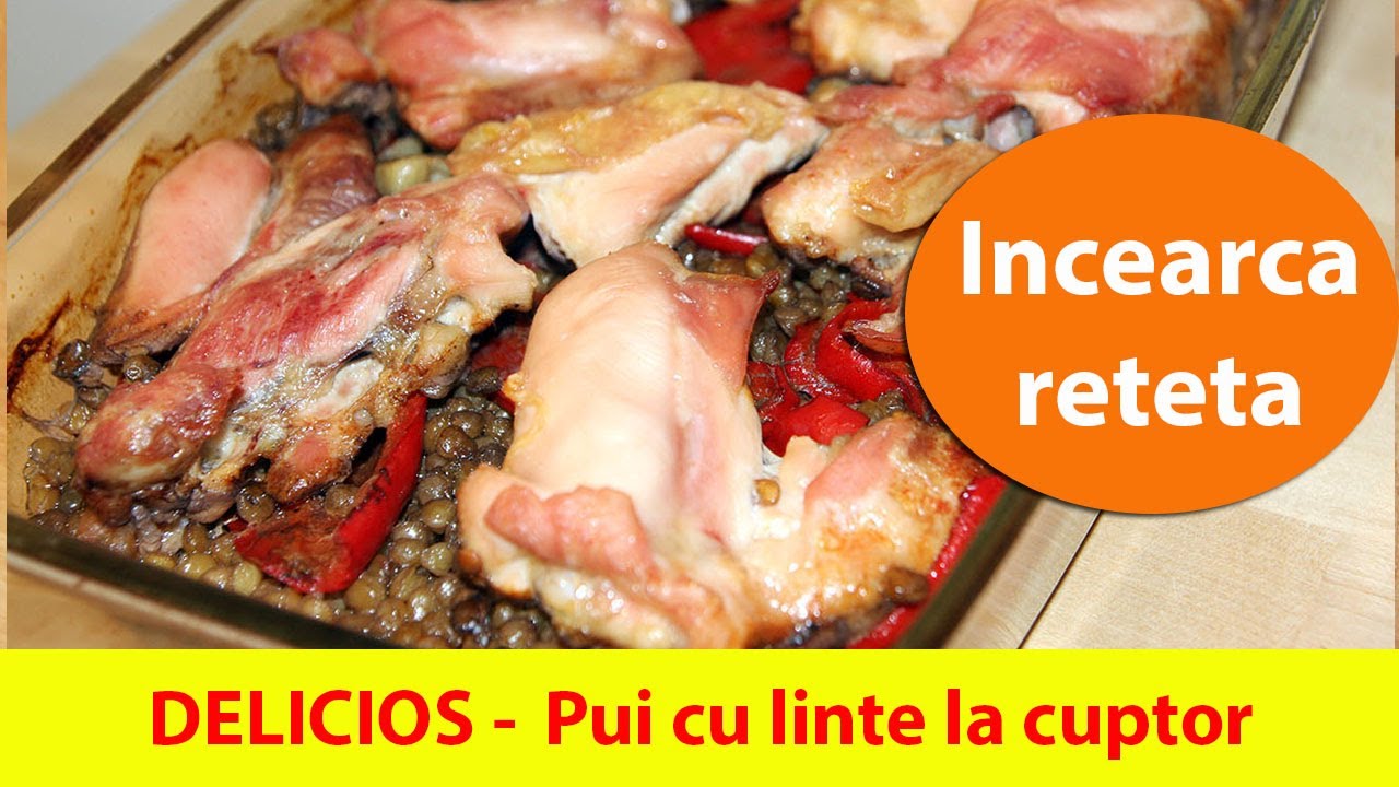 #Pulpe de #pui cu #linte la #cuptor