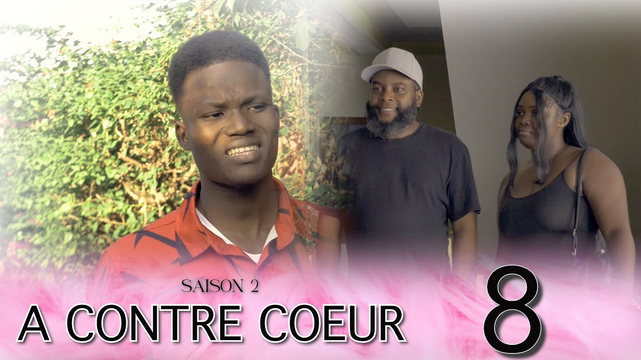 A CONTRE COEUR EPI 8 SAISON 2