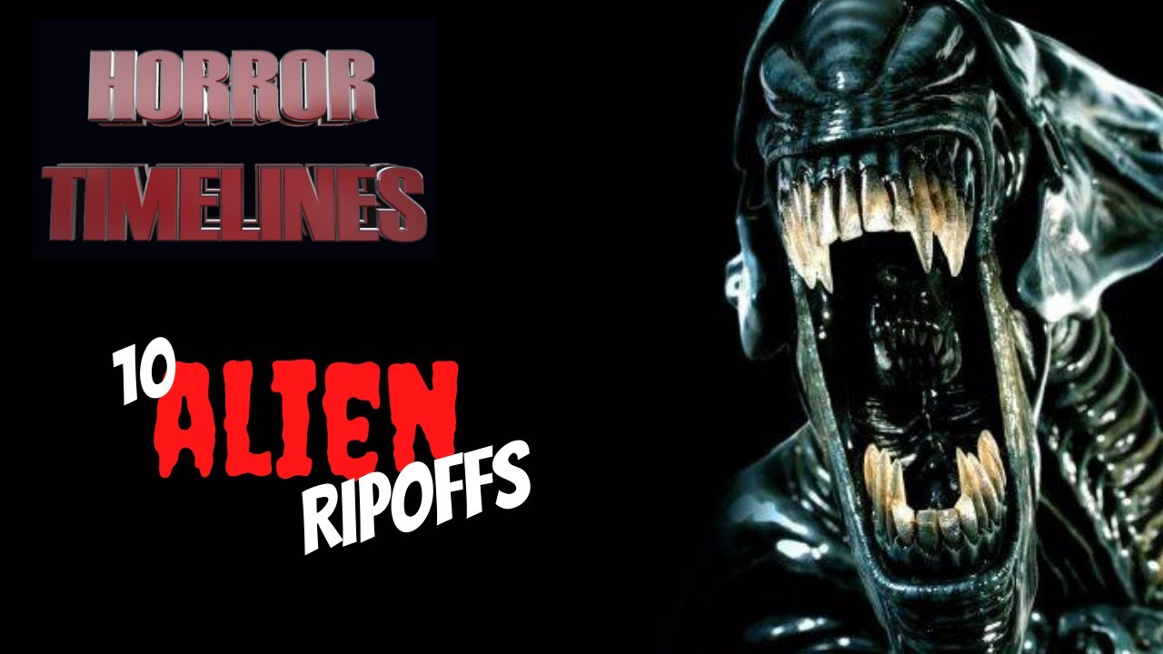 10 Alien Clones & Ripoffs : Horror Timelines Lists Episode 7