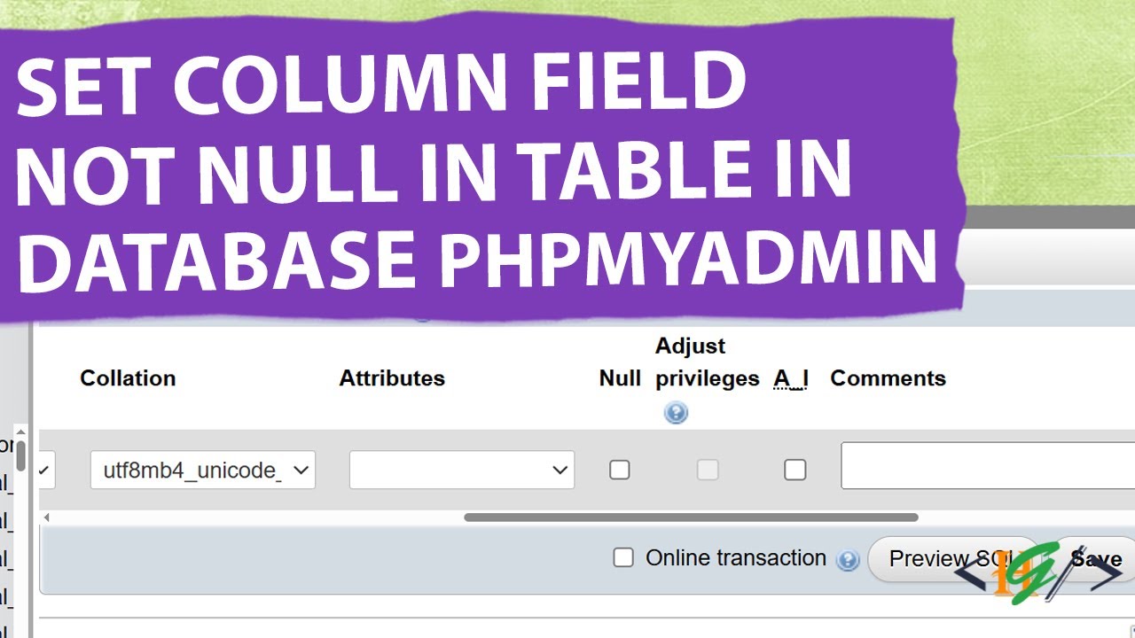 How to Set Not Null in Column for Database Table in PhpMyAdmin | Add Not Null Constraint
