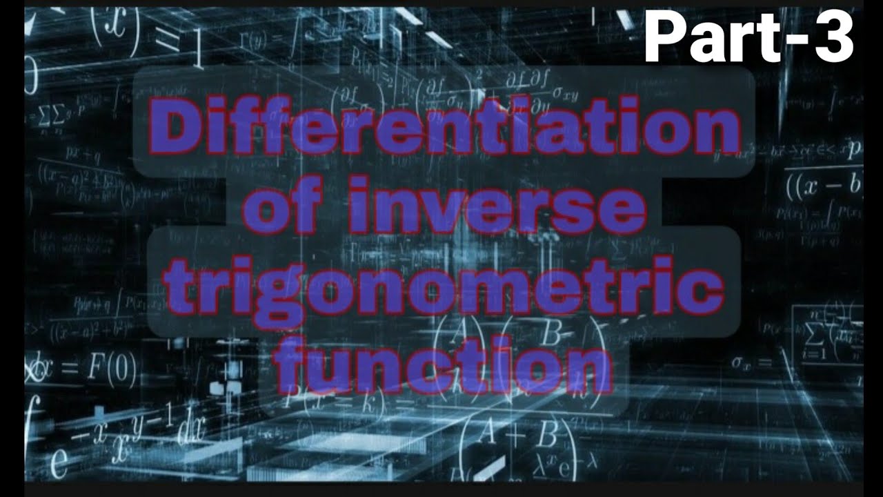 Differentiation of Inverse trigonometric functions|part-3|#for_jee_mains,#12th_CBSE_BSEB||by N.kumar