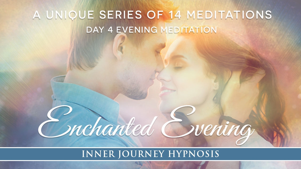 An Enchanted Evening A Meditation for Twin Flame Awakening and Enduring Love