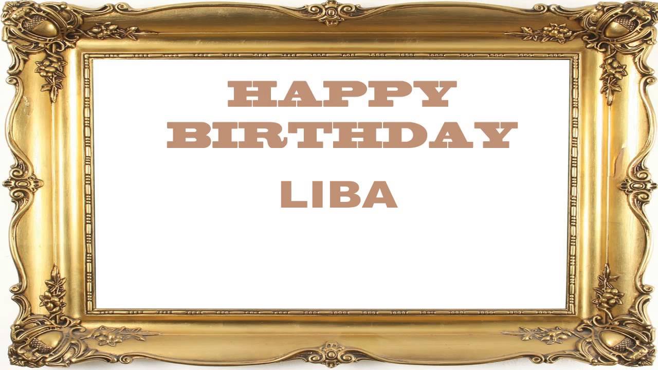 Liba   Birthday Postcards & Postales - Happy Birthday