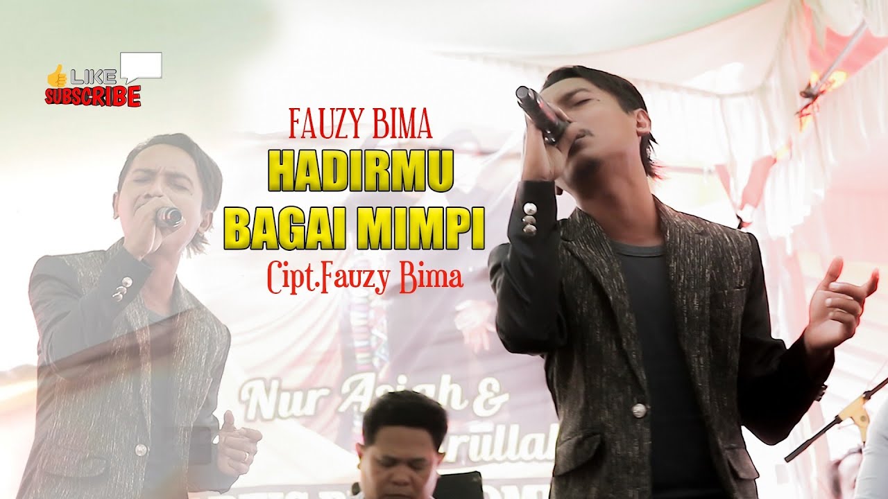 HADIRMU BAGAI MIMPI - FAUZY BIMA (Cipt.Fauzy Bima )