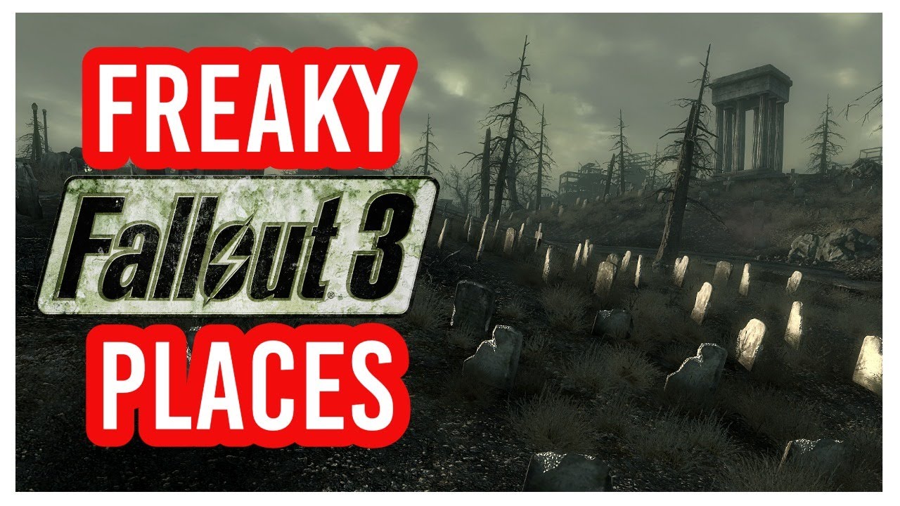 Жуткие места в Fallout 3