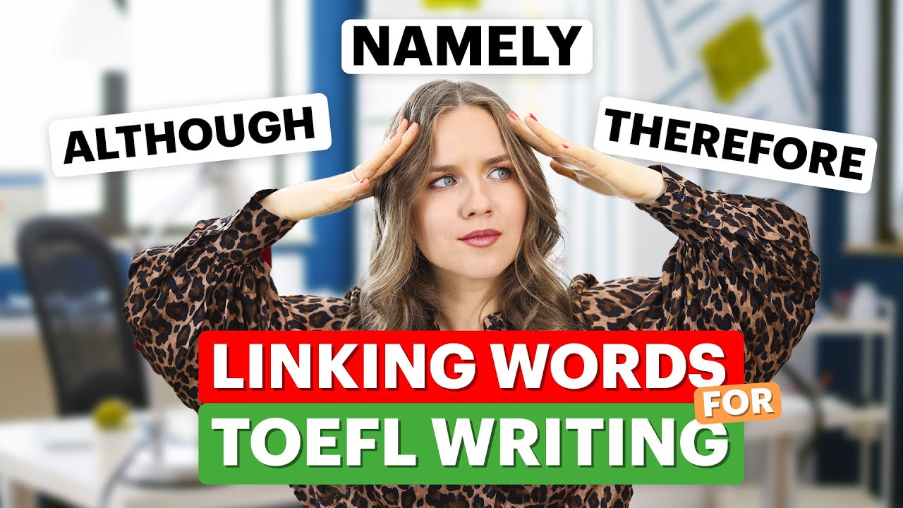 Какие слова-связки лучше всего подходят для письменной части TOEFL? ПОЛУЧИТЕ 30/30 на TOEFL WRITI...