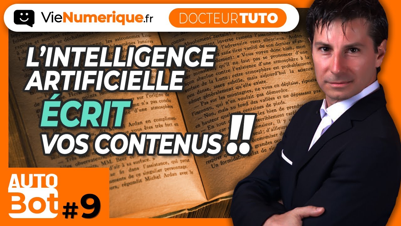 L'Intelligence Artificielle écrit tous vos articles à votre place ! OpenAI ChatGPT (AutoBot #9)