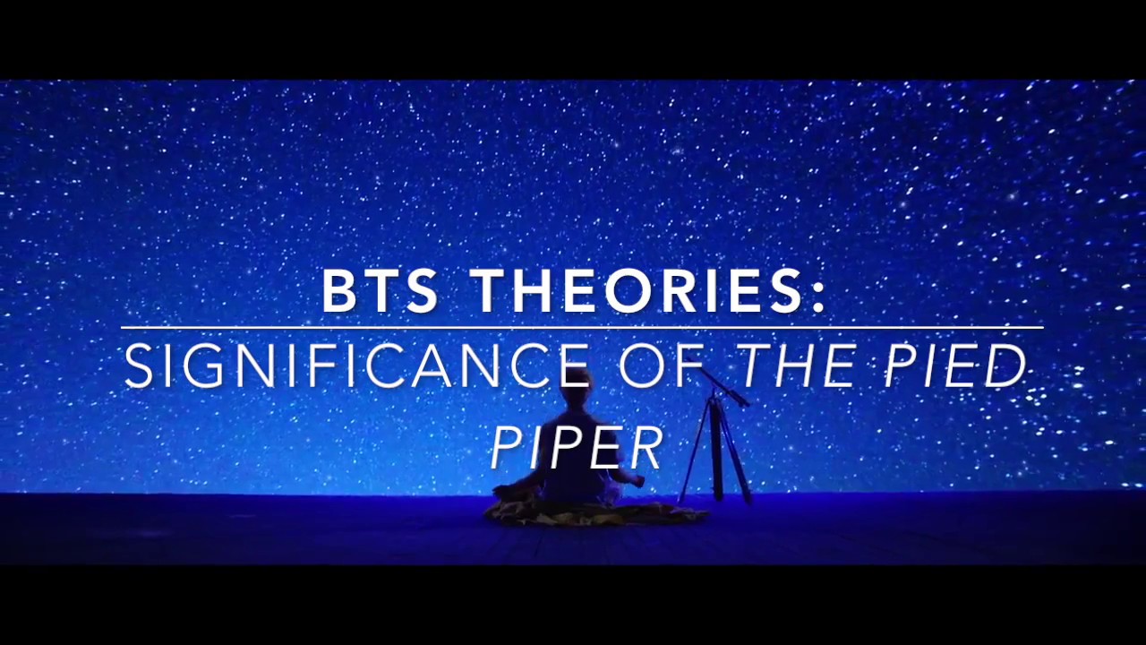 BTS Theories: Significance of 'The Pied Piper' (2017)