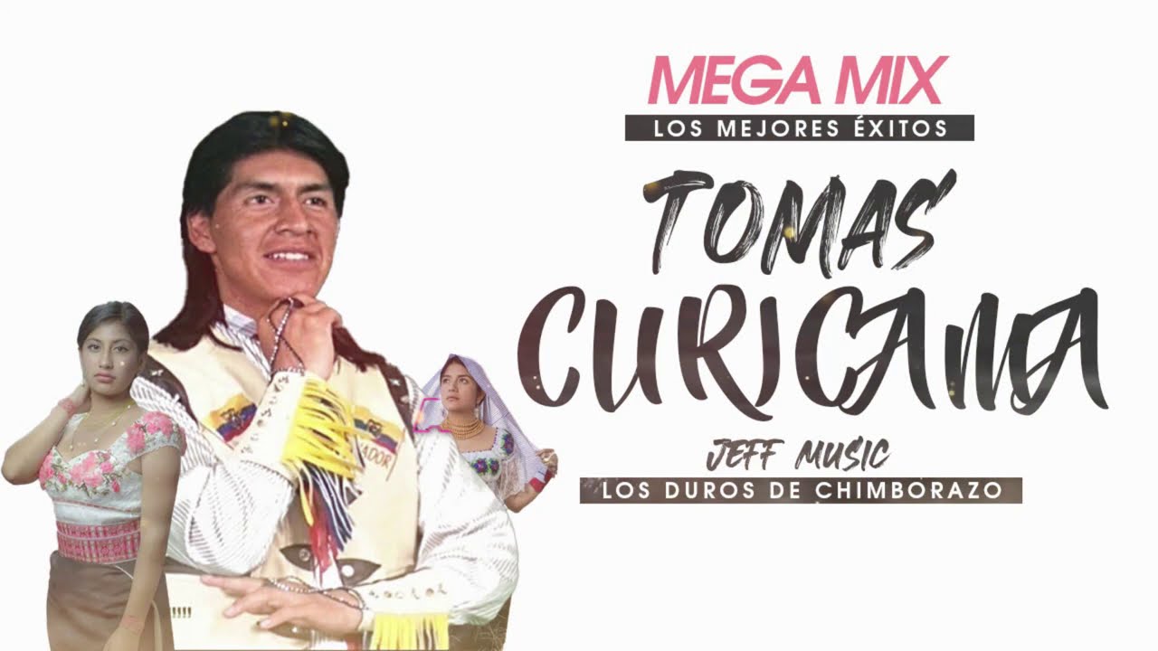 🎯 Tomas Curicama MEGAMIX ♫♪ 