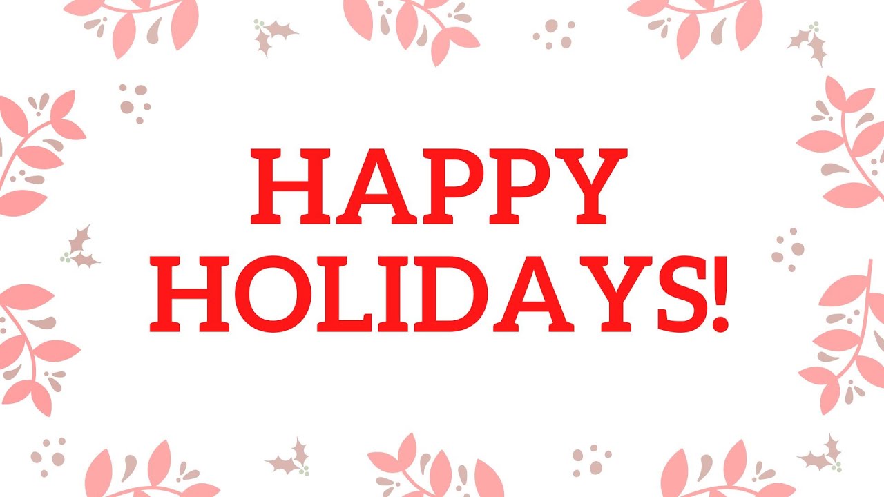 Best Happy Holidays Wishes, Quotes and Nice Holiday Messages