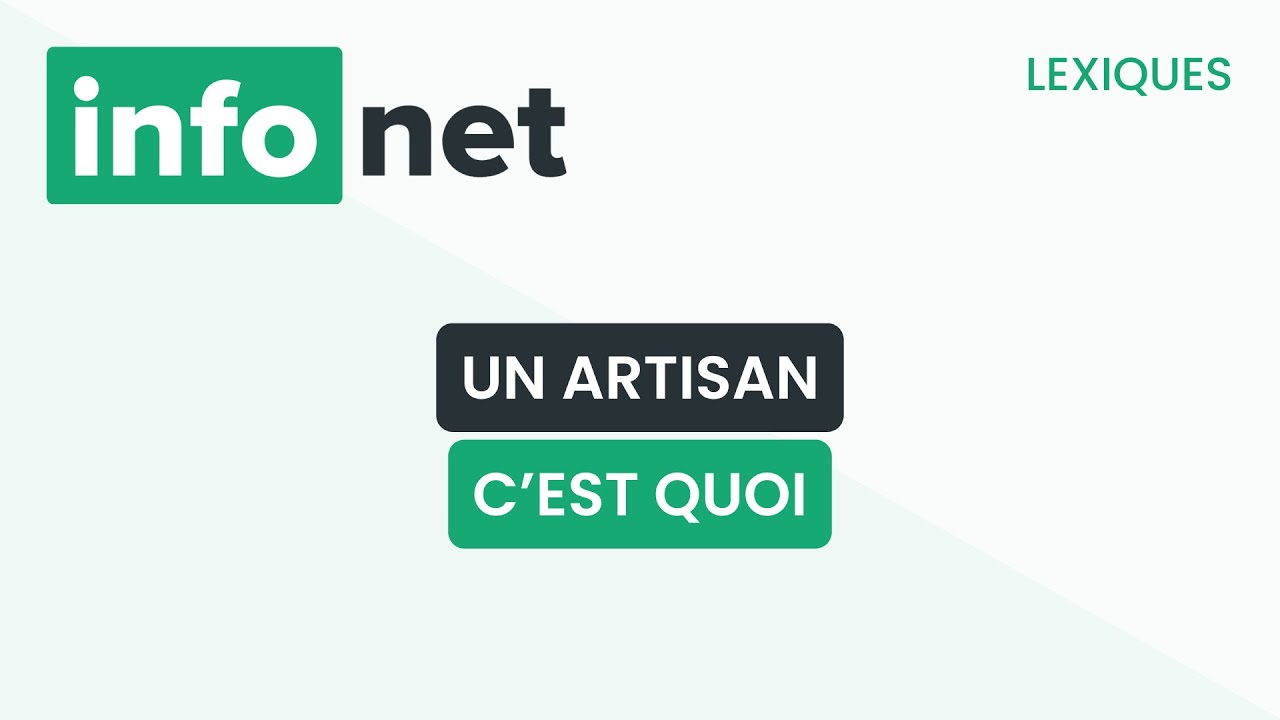 Un artisan, c'est quoi ? (définition, aide, lexique, tuto, explication)