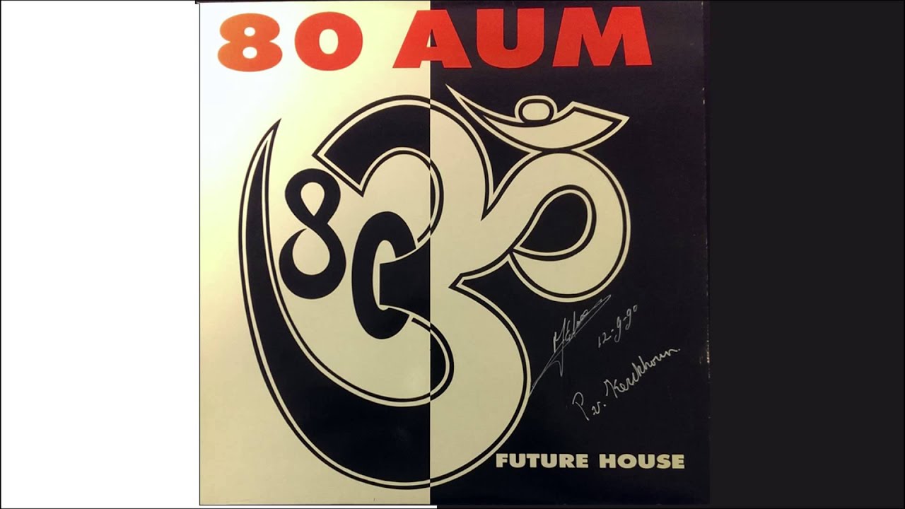 80 Aum - Future House