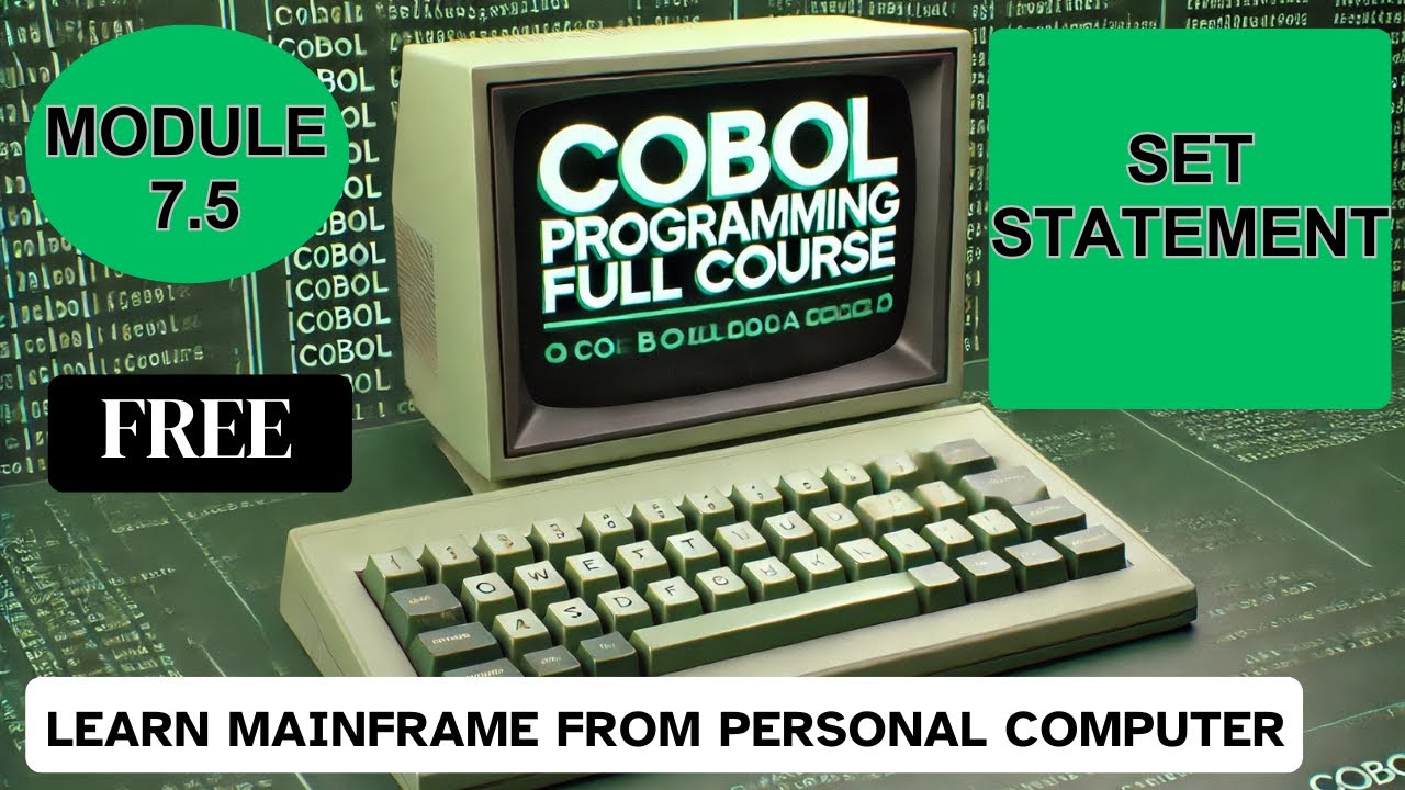 Module 7.5:  COBOL SET Statement | COBOL Programming Full Course