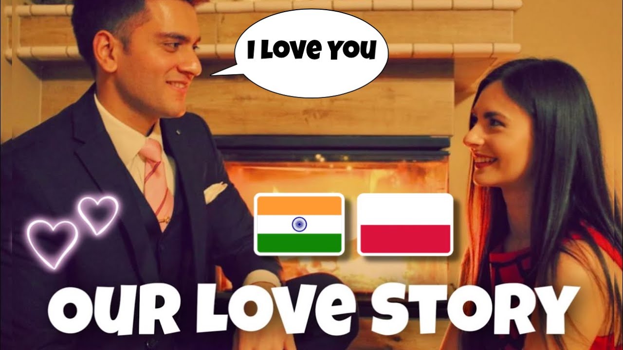 How We Met - Indian Foreign Couple Love Story ❤️