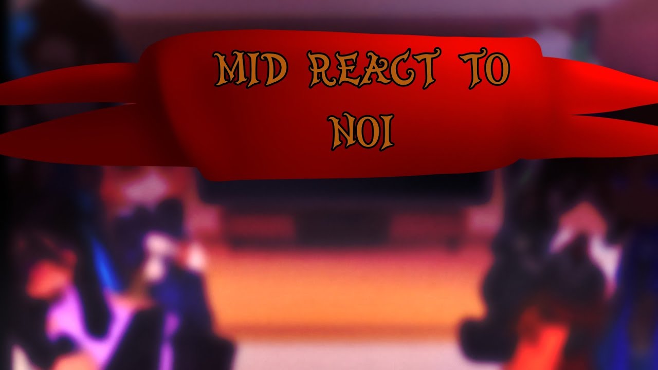 my inner demons react to noi (my inner demons) (MID) (aphmau) read description