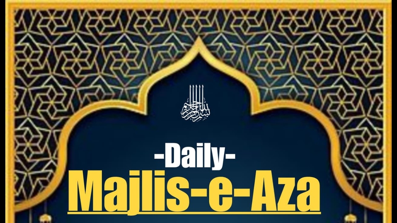 MAJLIS E AZA E IMAM E HUSSAIN (A.S) | 10TH RAMZAN - 2026