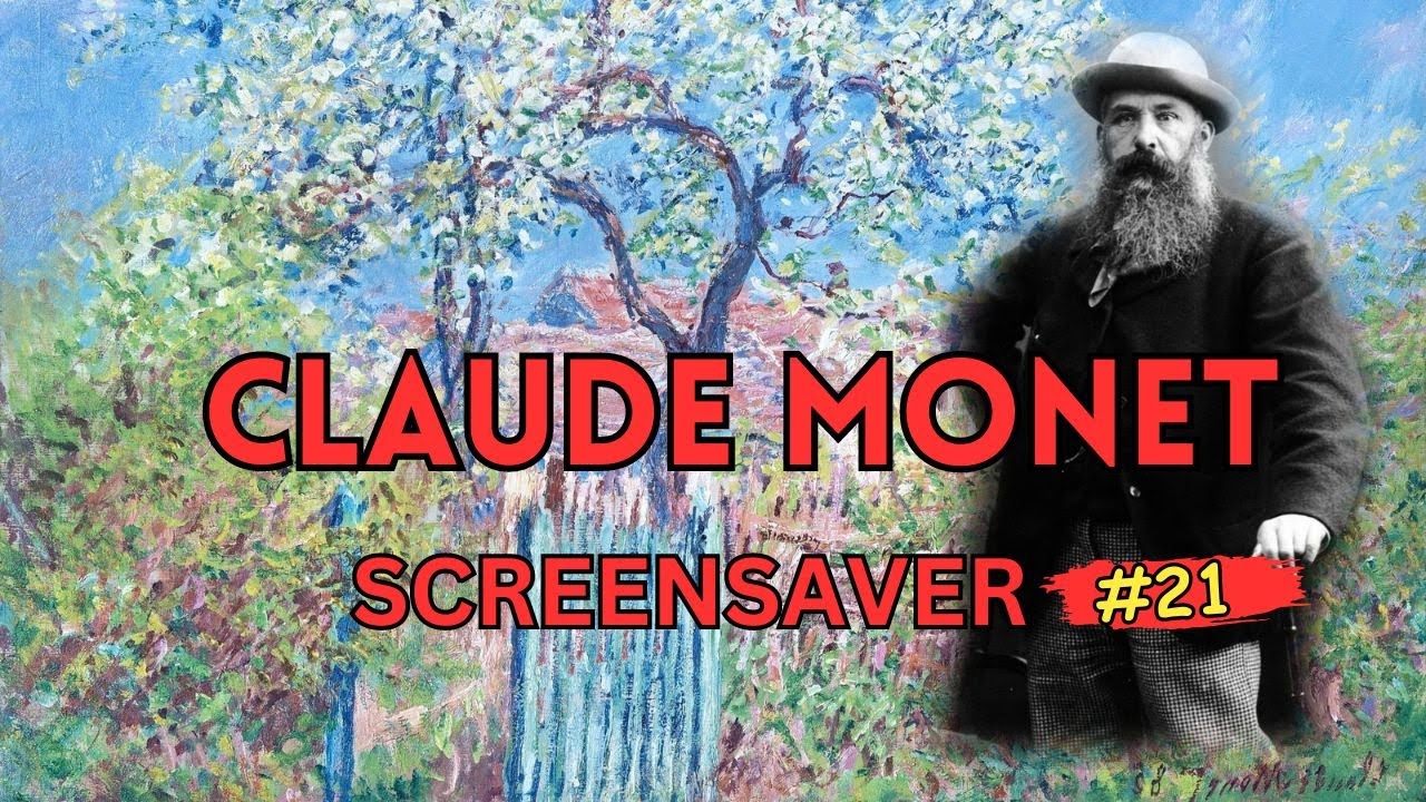 Painting. Claude MONET Paintings. Screensaver [21]. Calm relaxing music. Art for TV. Vintage Art