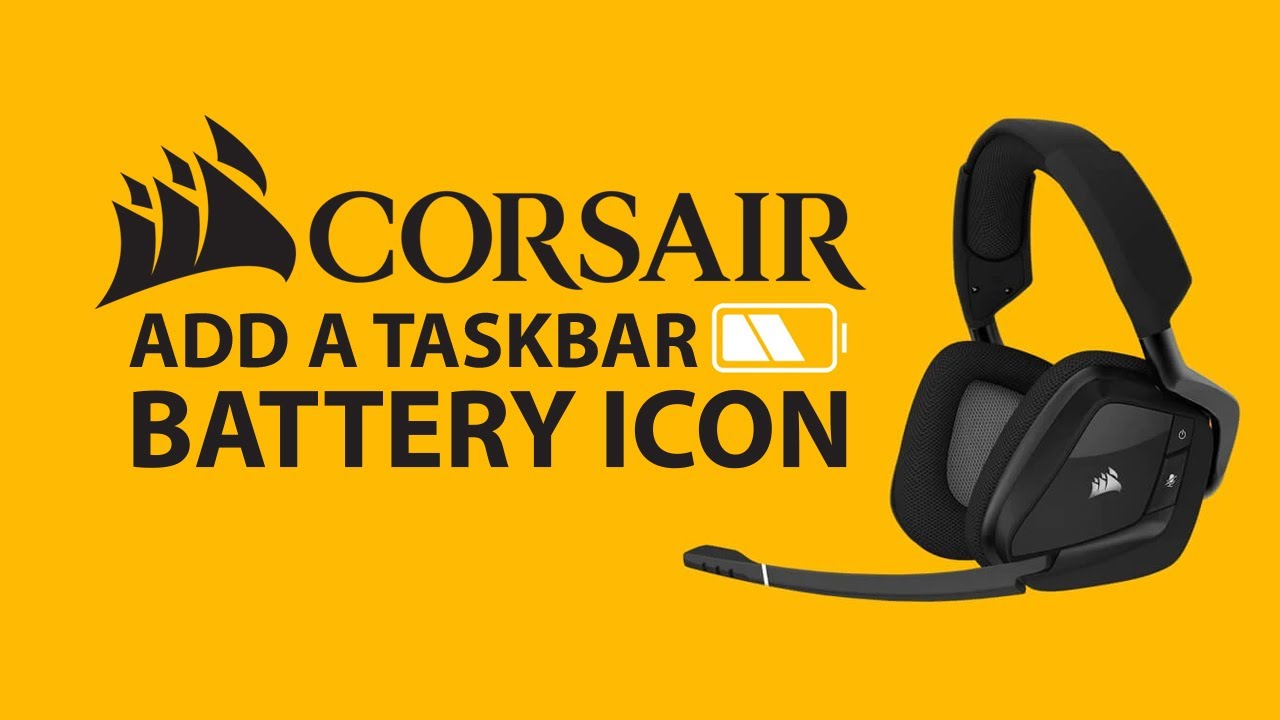 How to show a Taskbar battery icon for Corsair wireless devices.