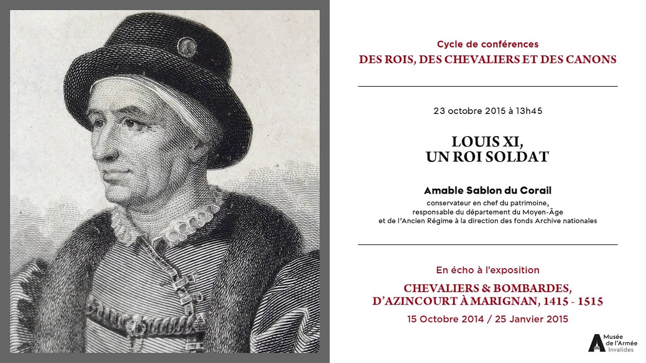 Conférence du 23 octobre 2015 : Louis XI, un roi soldat