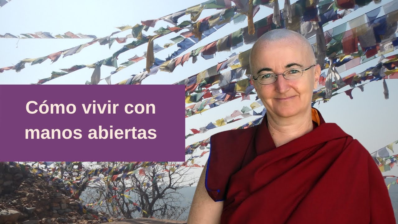 3. Cómo vivir con manos abiertas - Más allá de lo posible