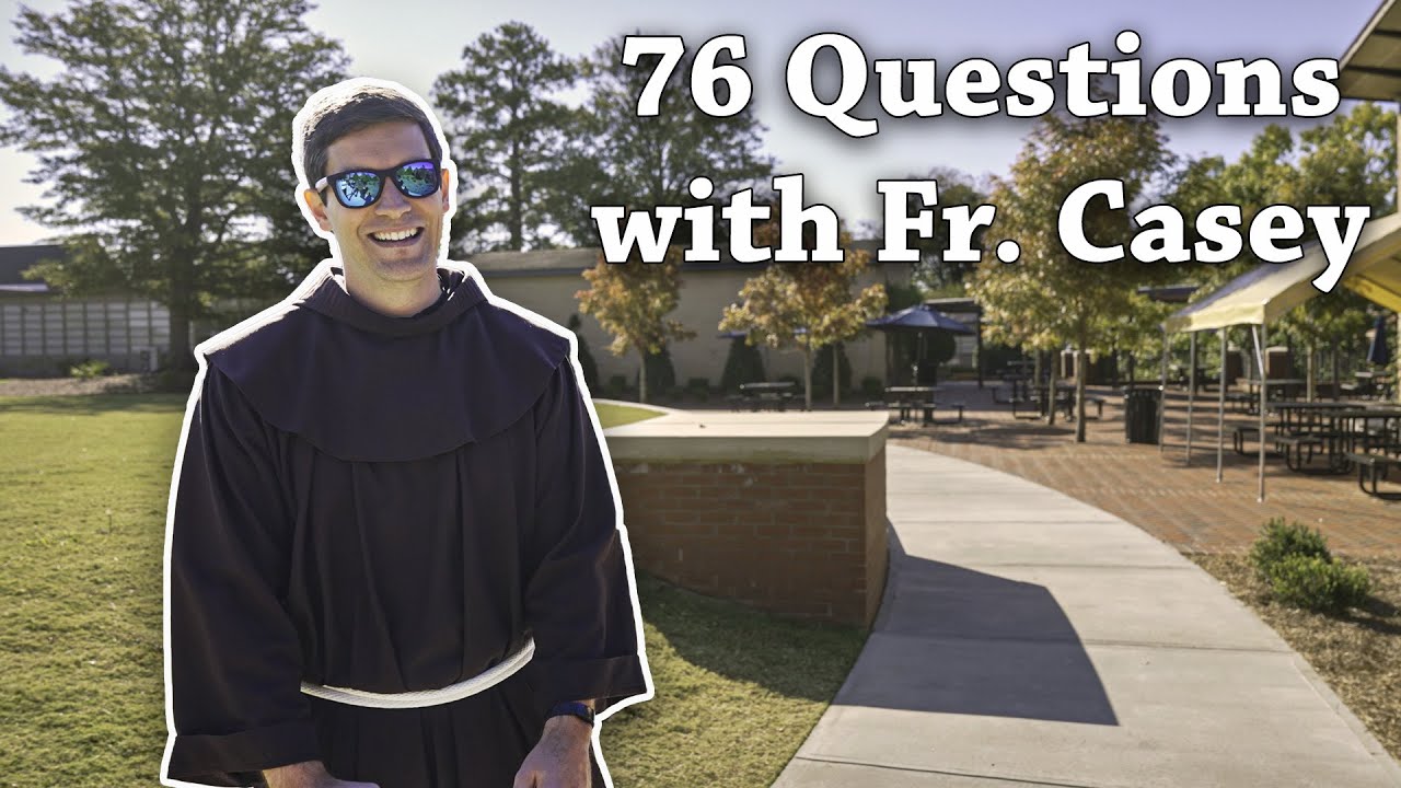 76 Questions With Fr. Casey