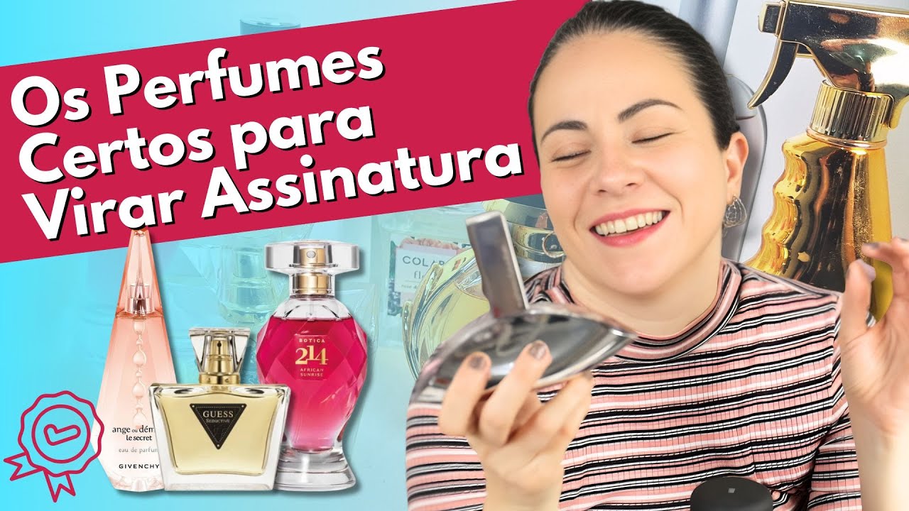 Perfumes Versáteis Para Virar Sua Assinatura Olfativa
