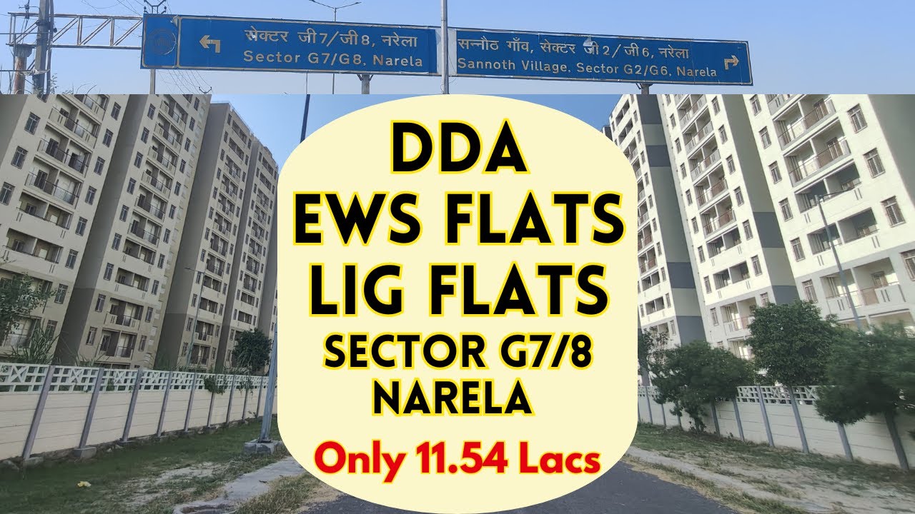 DDA Narela Sector G7-G8 EWS & LIG Flats | DDA Sasta Ghar Housing Scheme 2024