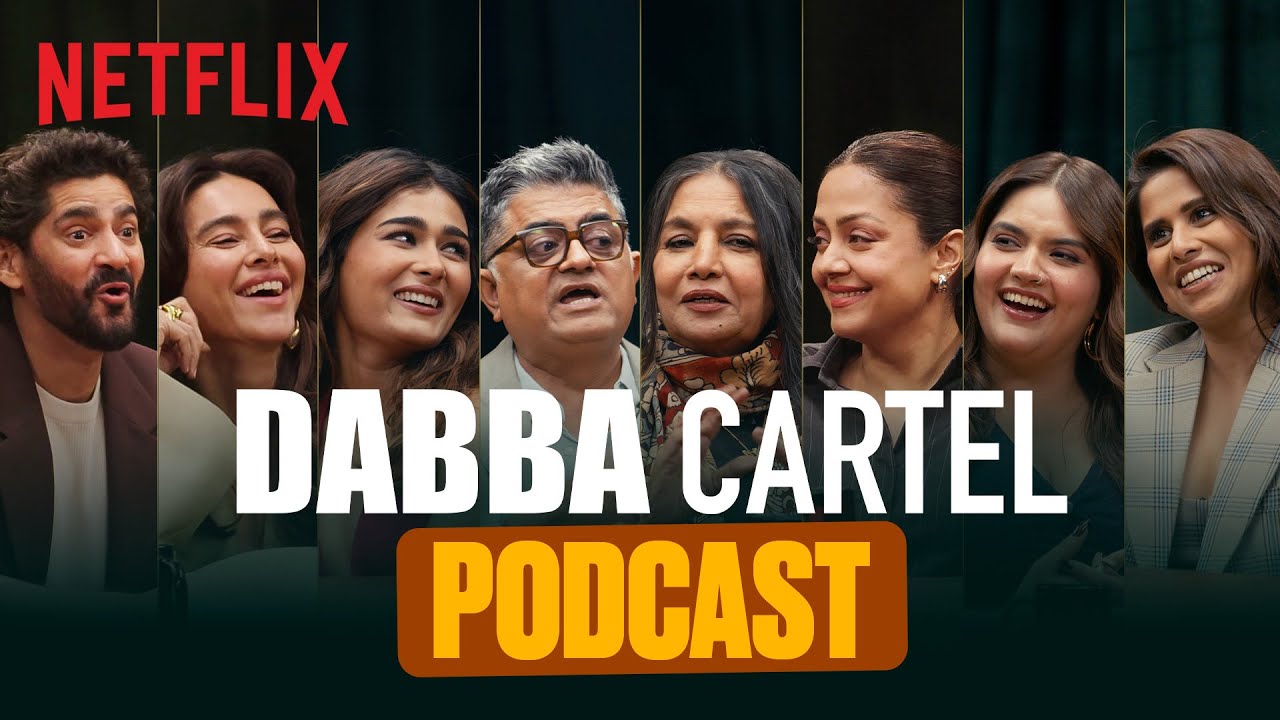 Dabba Cartel Podcast Ft. Gaurav Kapur, Shibani Akhtar, Shabana Azmi & More | Netflix India