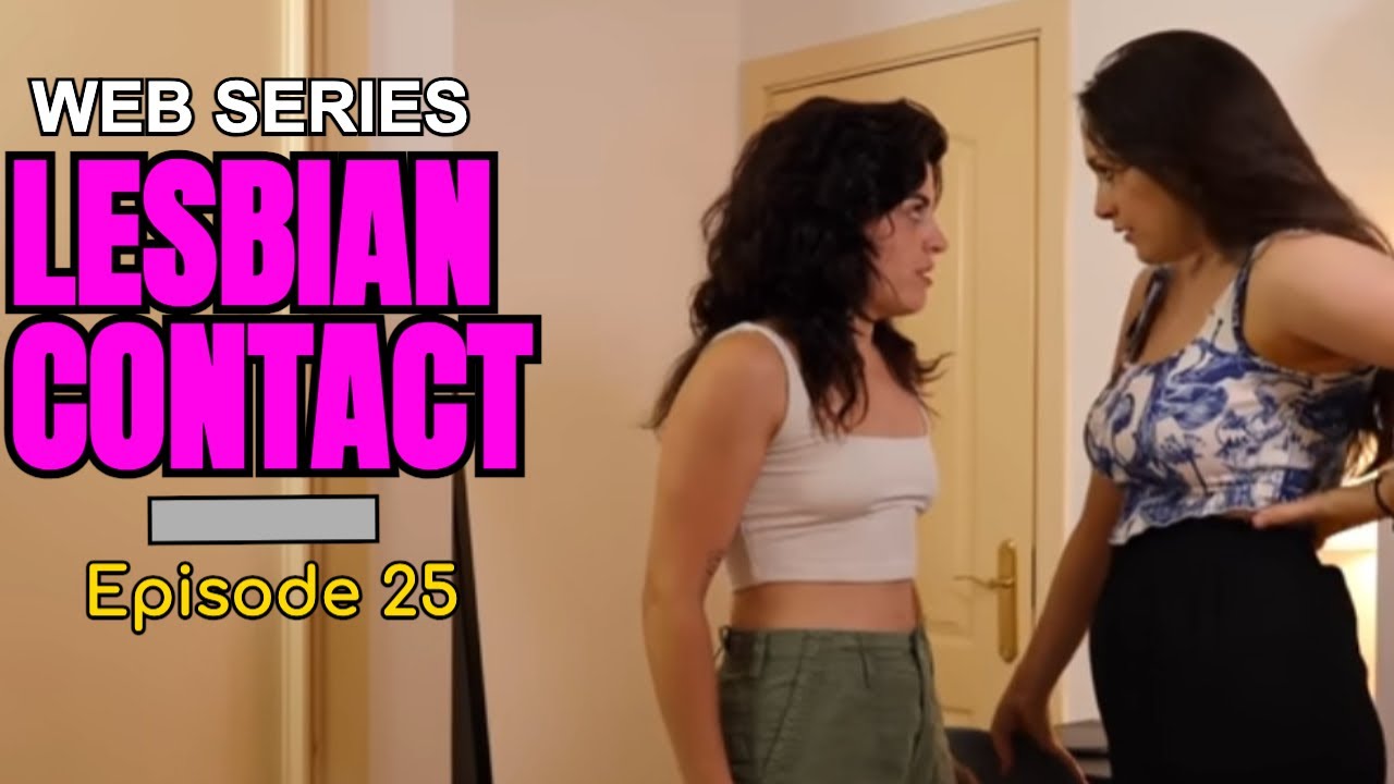 25 🔴 ЛЕСБИЙСКИЙ КОНТАКТ 🏳️‍🌈 лесбийские фильмы