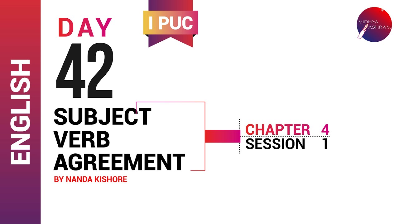 DAY 42 | ENGLISH | I PUC | SUBJECT VERB AGREEMENT | L1