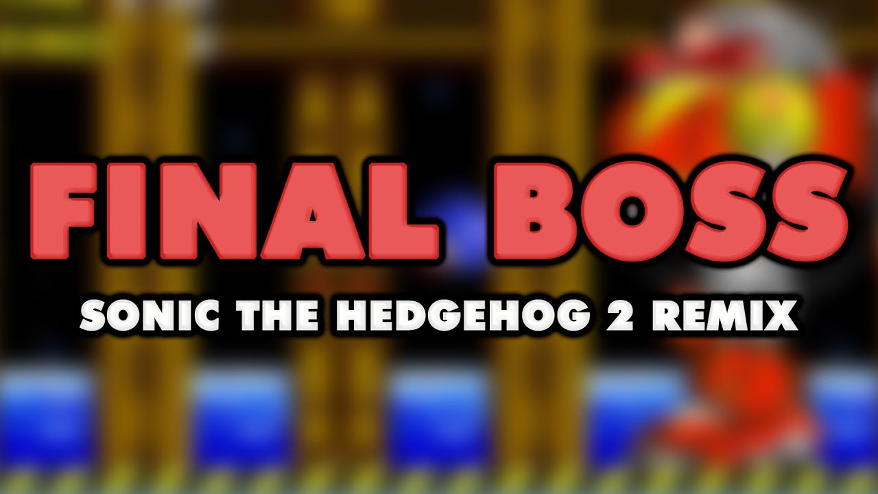 Sonic the Hedgehog 2 - Final Boss (Remix)