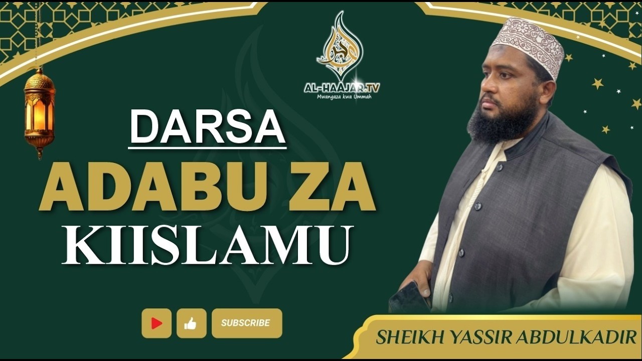 📺🔴LIVE: DARSA BAADAL DHUHR || ADABU ZA KIISLAMU ll SHEIKH YASIR ABDULQADIR || MASJID YUSUF, MIGADINI