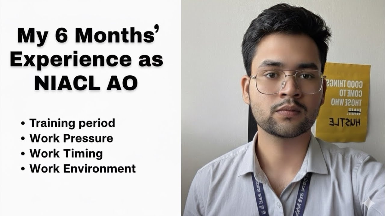 My 6 Months Experience as NIACL AO | Training Period | Work Pressure 