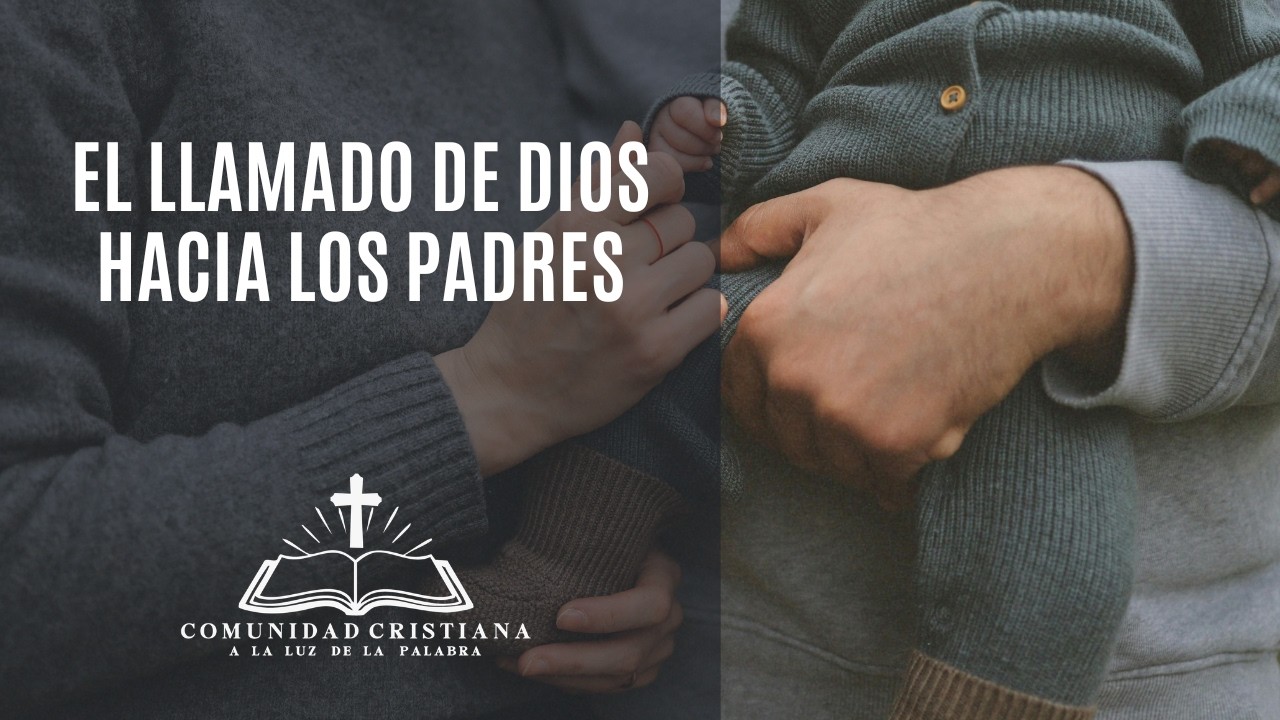 El llamado de Dios hacia los Padres | ALP Temuco