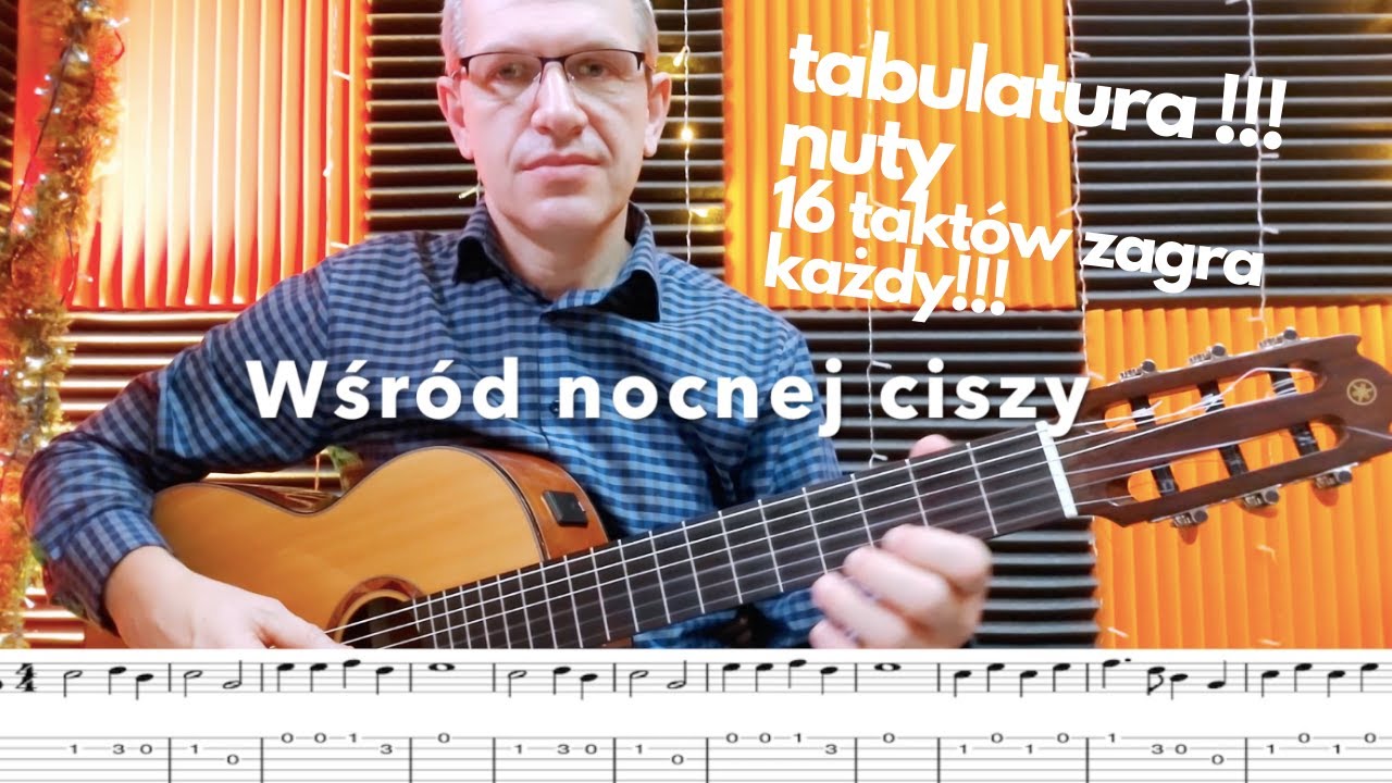 Wśród nocnej ciszy. Kolęda na gitarę,  tabulatura, nuty.Jak zagrać ?
