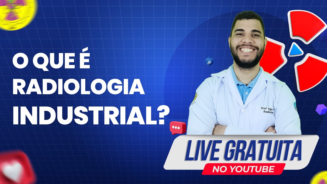 🔴 LIVE GRATUITA - O QUE É RADIOLOGIA INDUSTRIAL??? | Radiologando