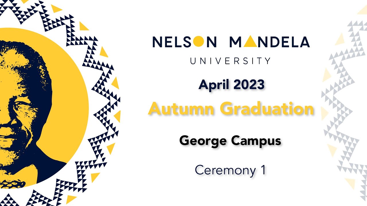Mandela Uni Autumn Graduation 23 George Campus - Session 1
