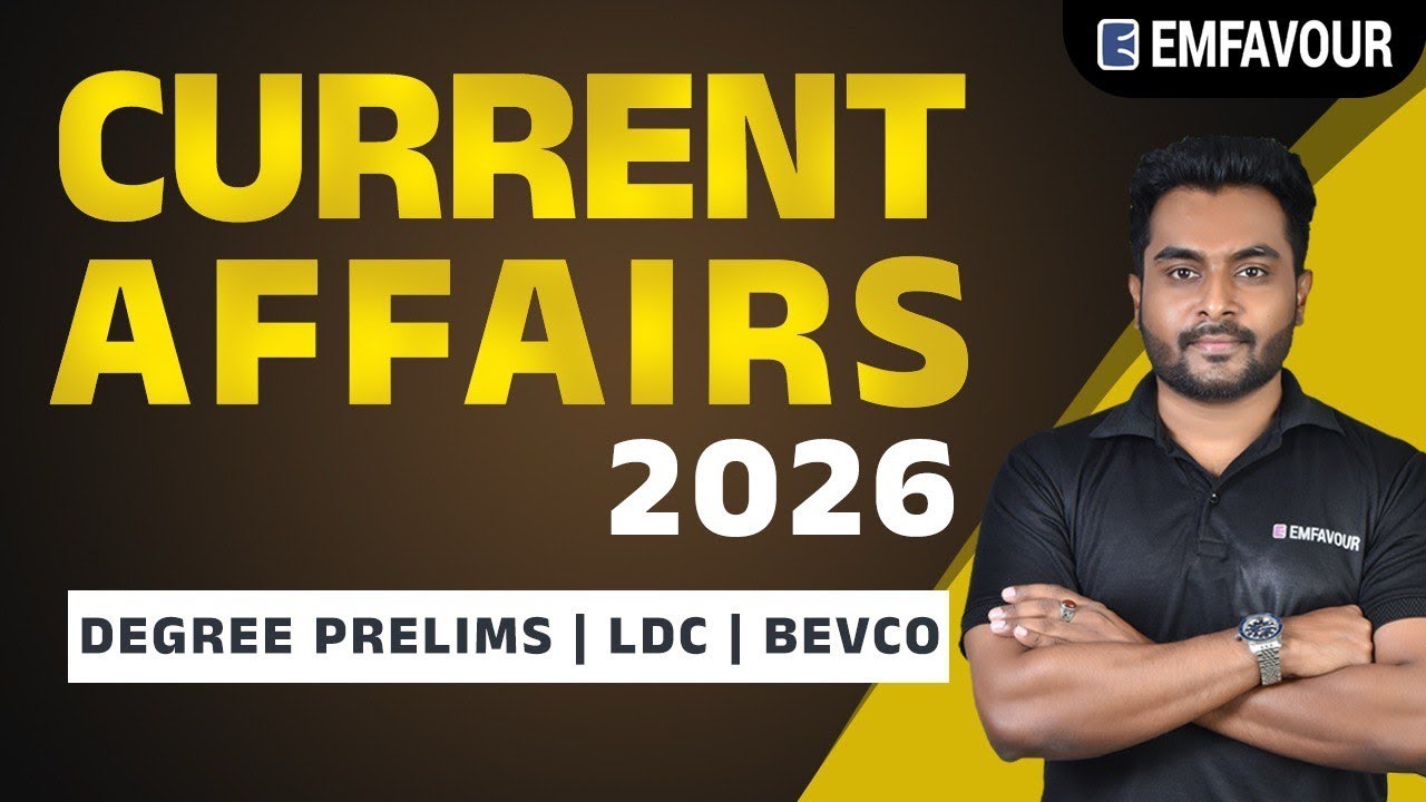 SPECIAL CURRENT AFFAIRS 2026🔥Kerala PSC Degree Level • LDC • BEVCO