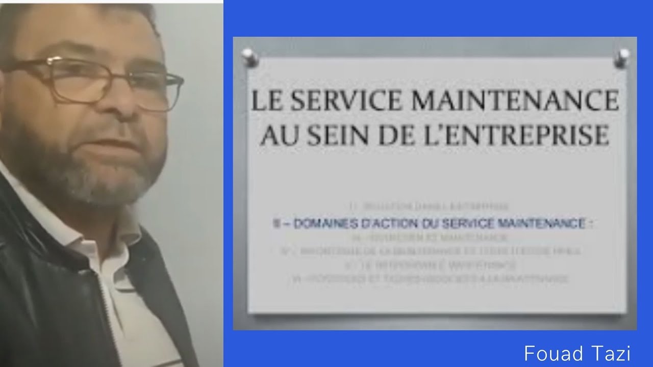 Video N°167 TACHES D'UN SERVICE DE MAINTENANCE